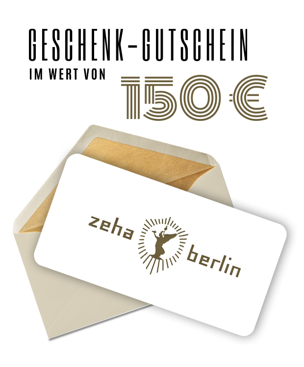 ZEHA BERLIN Gutschein im Wert von 150€ Unisex